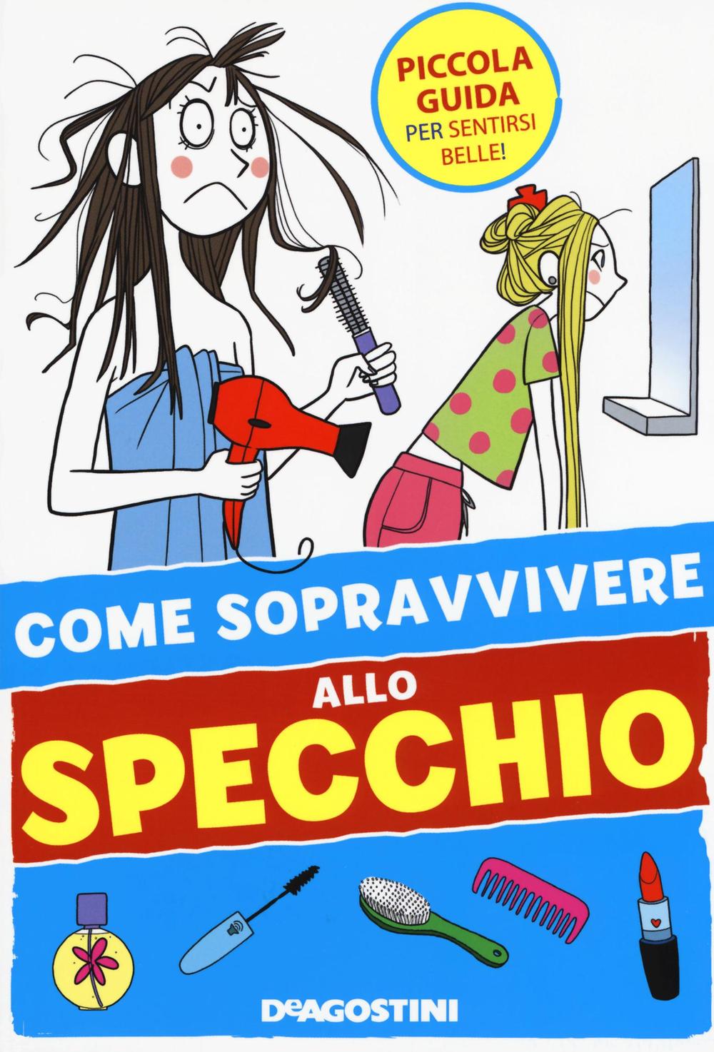 Come sopravvivere allo specchio