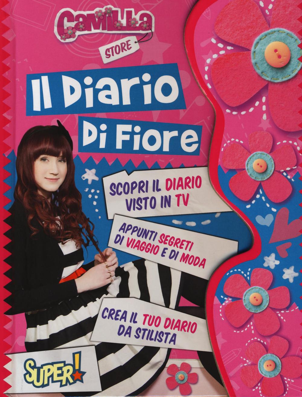 Il diario di Fiore. Camilla Store
