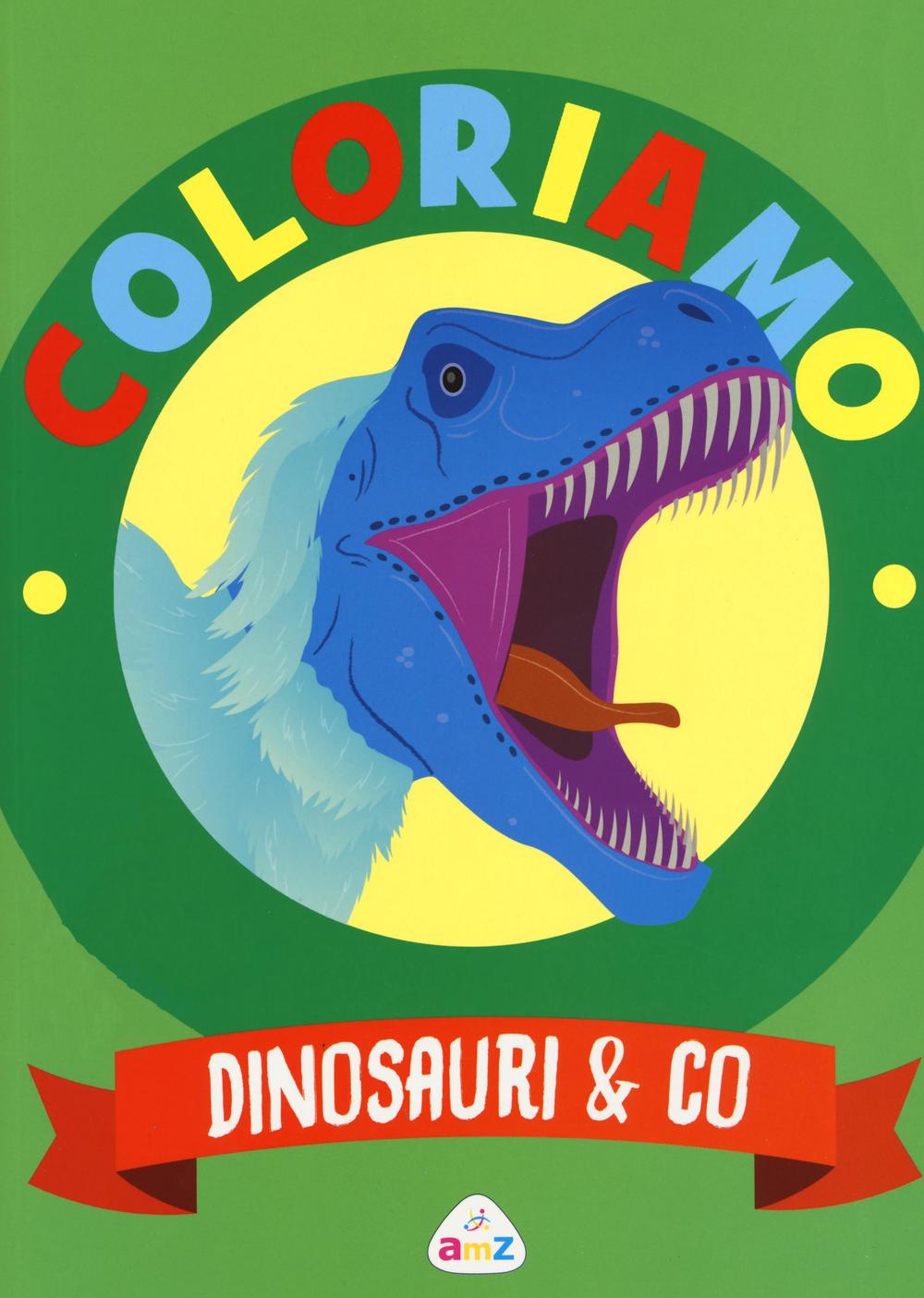 Dinosauri & Co. Coloriamo. Con App per tablet e smartphone