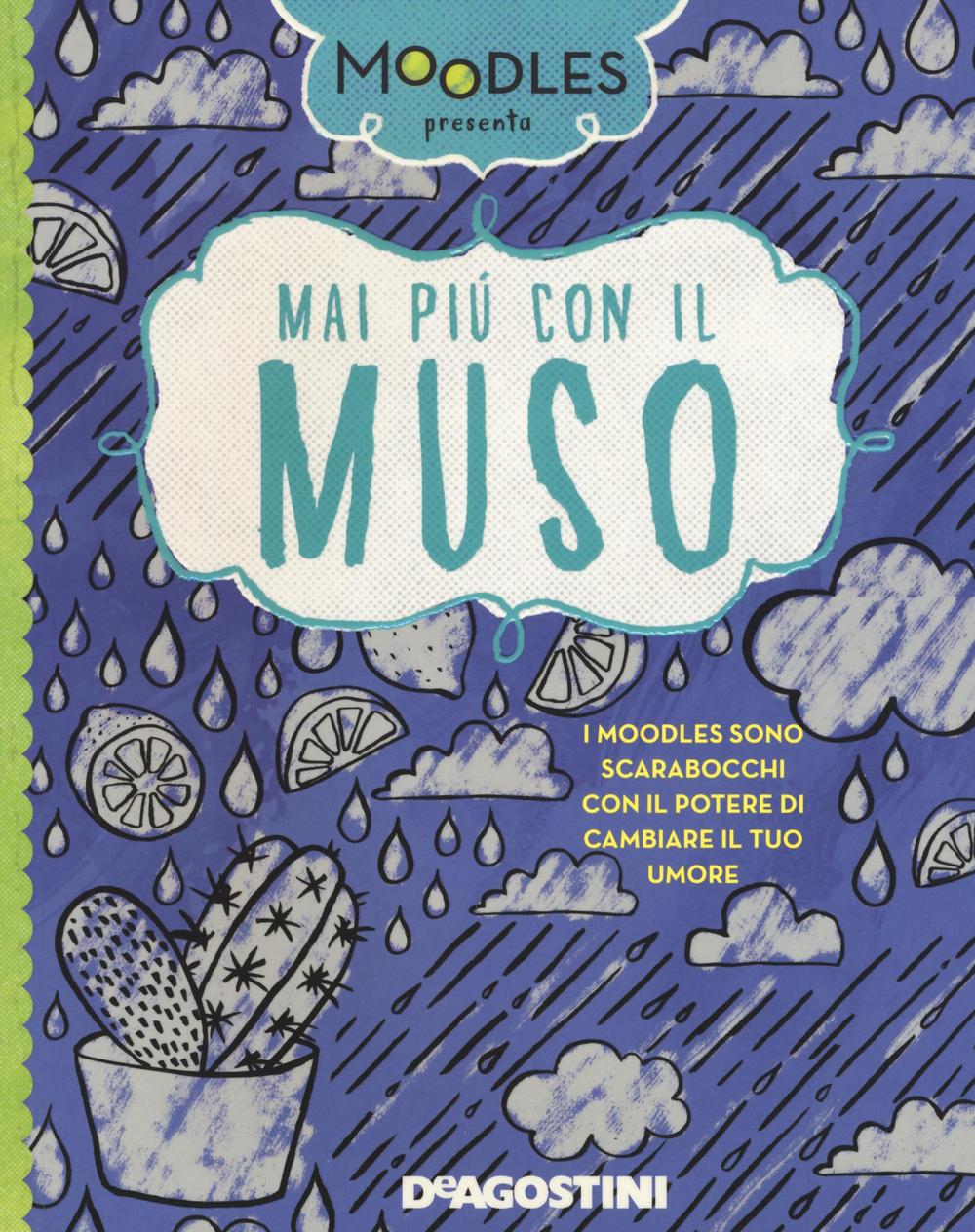 Mai più con il muso