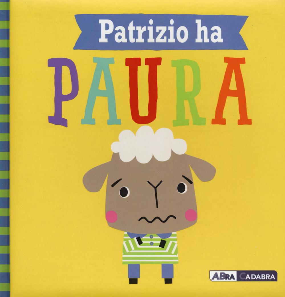 Patrizio ha paura