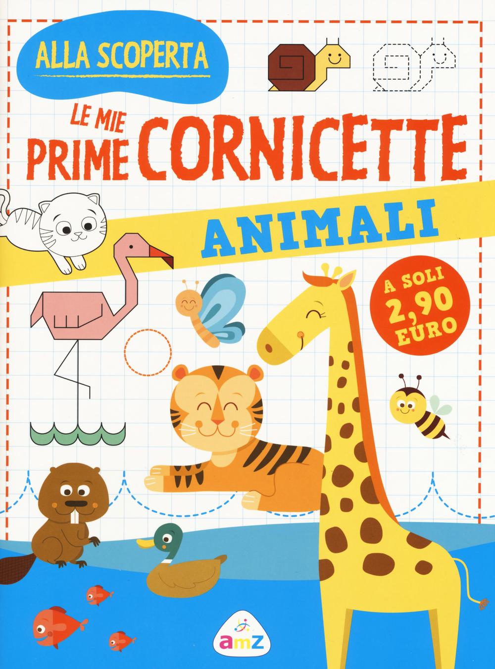 Animali. Le mie prime cornicette