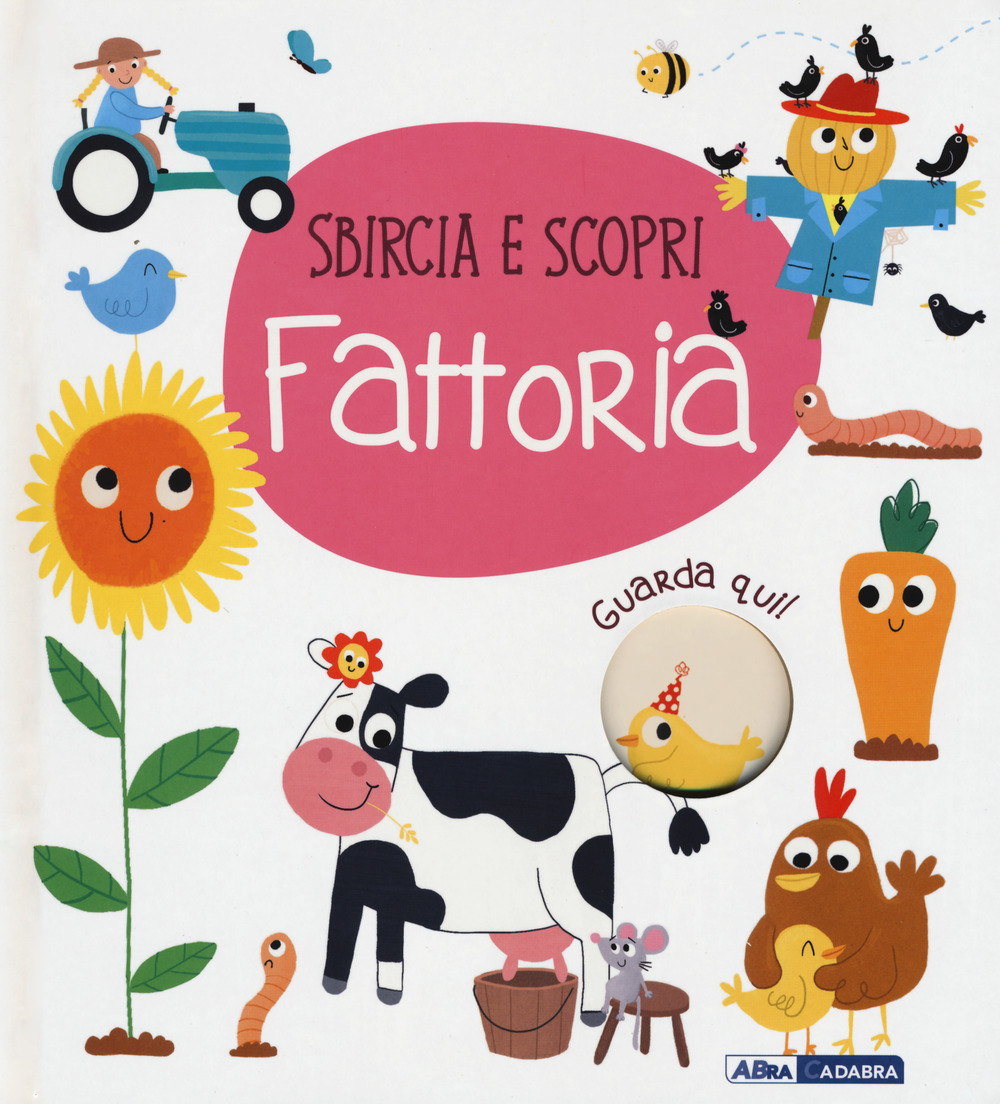 Fattoria. Sbircia e scopri