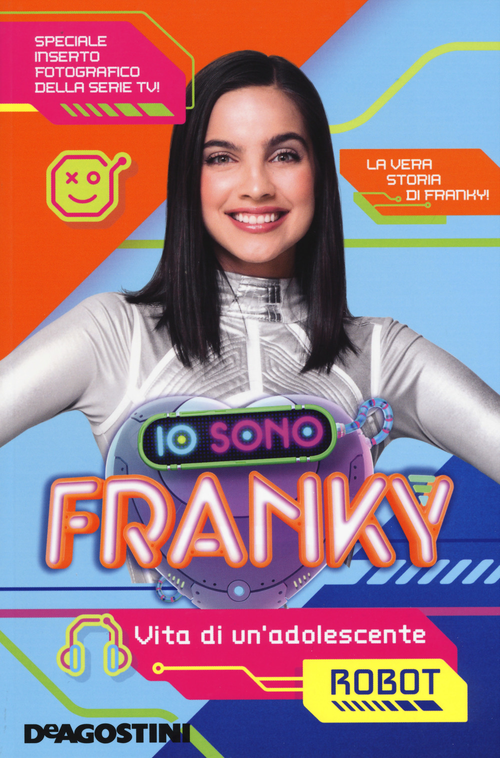 Io sono Franky. Vita di un'adolescente robot
