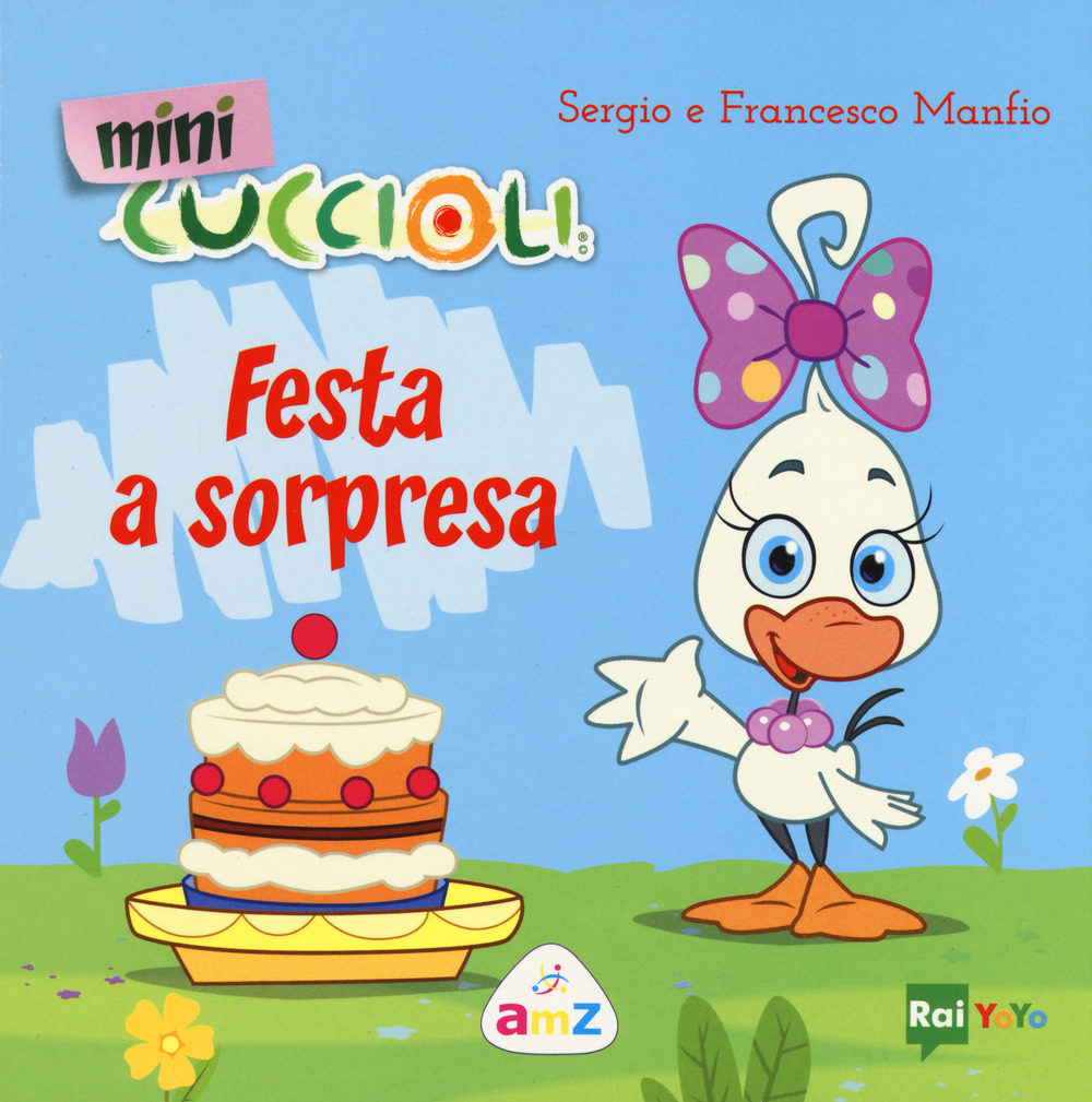 Festa a sorpresa. Mini Cuccioli