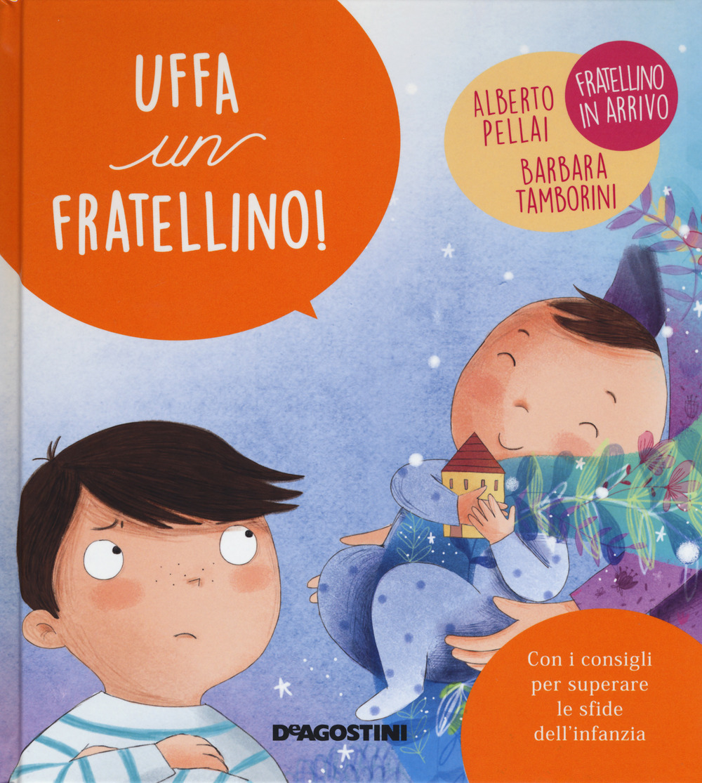 Uffa un fratellino!