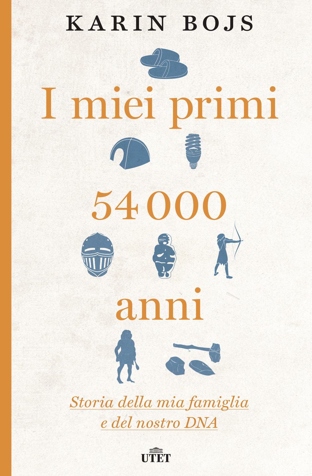 I miei primi 54.000 anni. Storia della mia famiglia e del nostro DNA