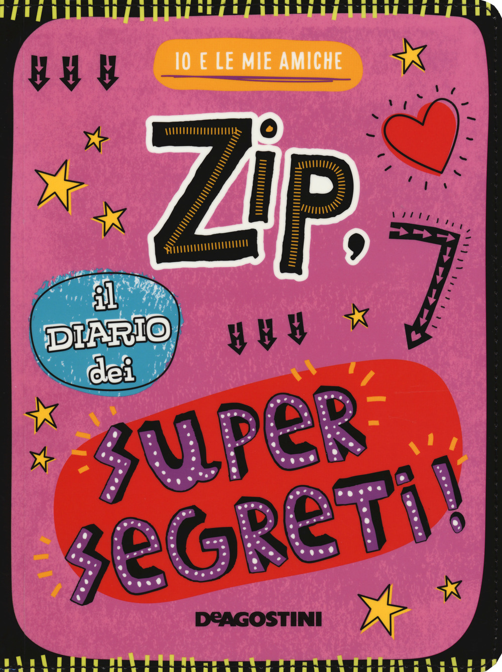 Zip, il diario dei supersegreti. Io e le mie amiche