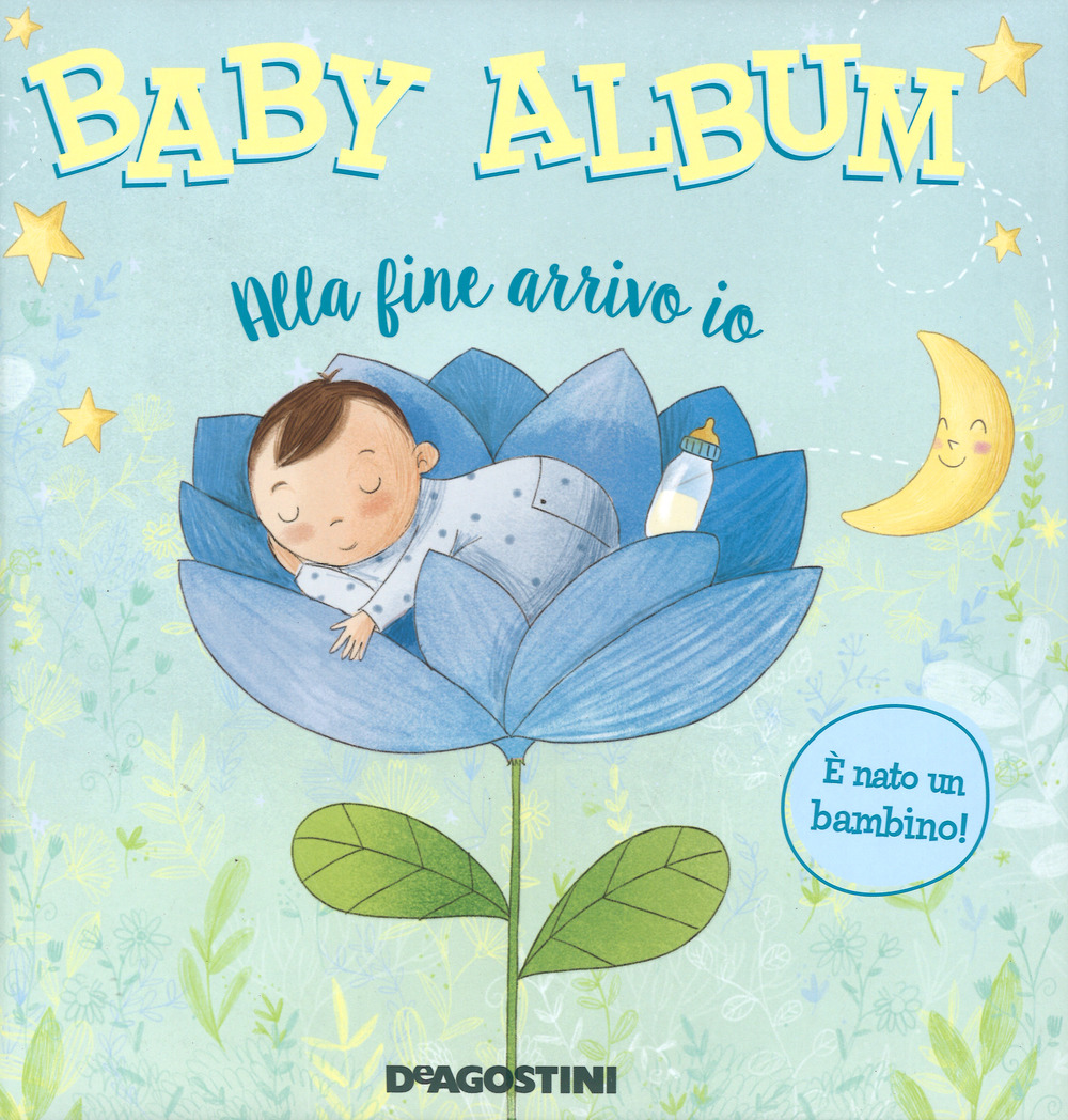 Baby album. Alla fine arrivo io. È nato un bambino!