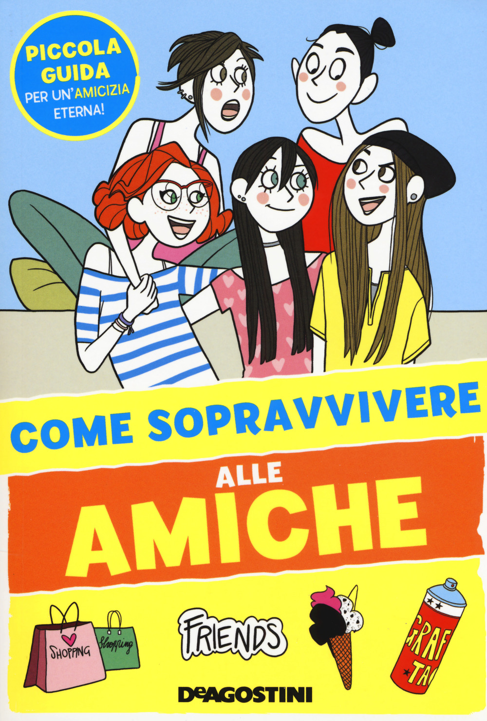 Come sopravvivere alle amiche
