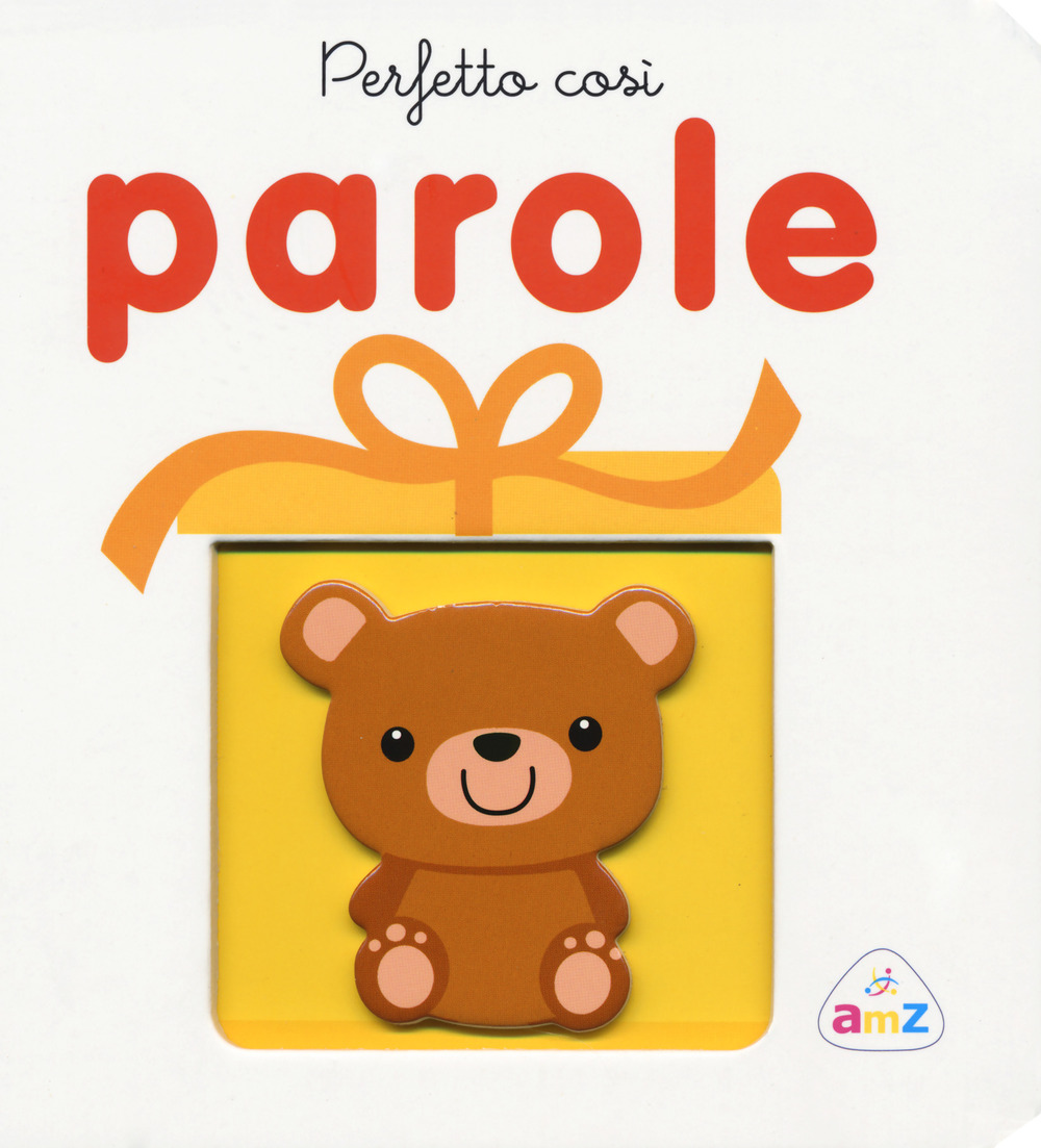 Perfetto così. Parole