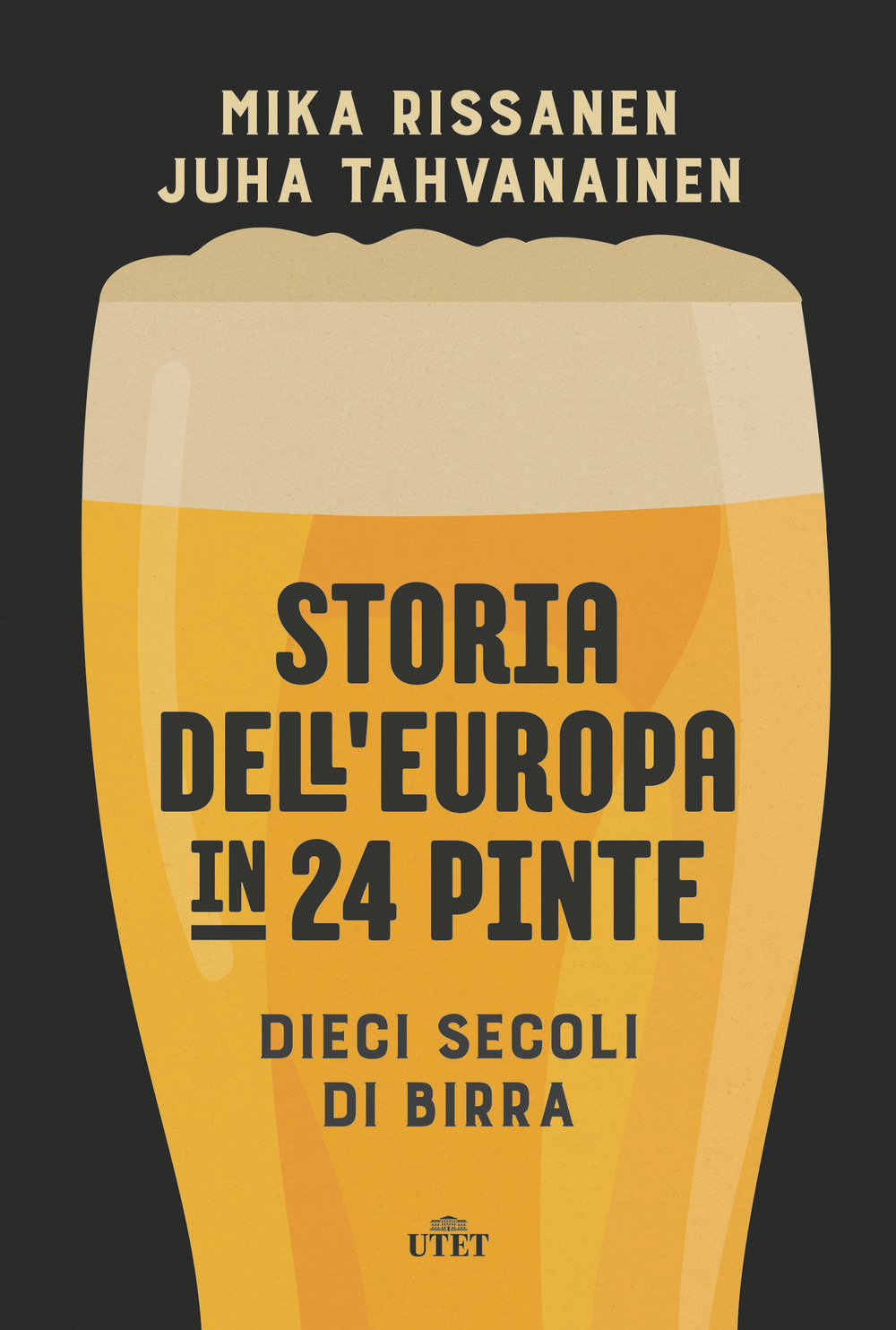 Storia dell'Europa in 24 pinte. Dieci secoli di birra