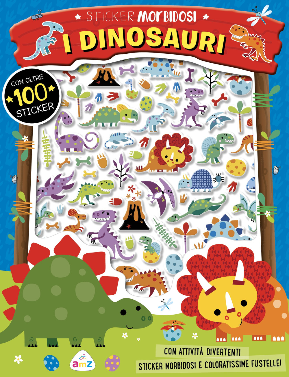 I dinosauri. Sticker morbidosi. Con adesivi