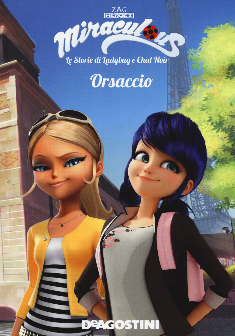 Orsaccio. Miraculous. Le storie di Ladybug e Chat Noir