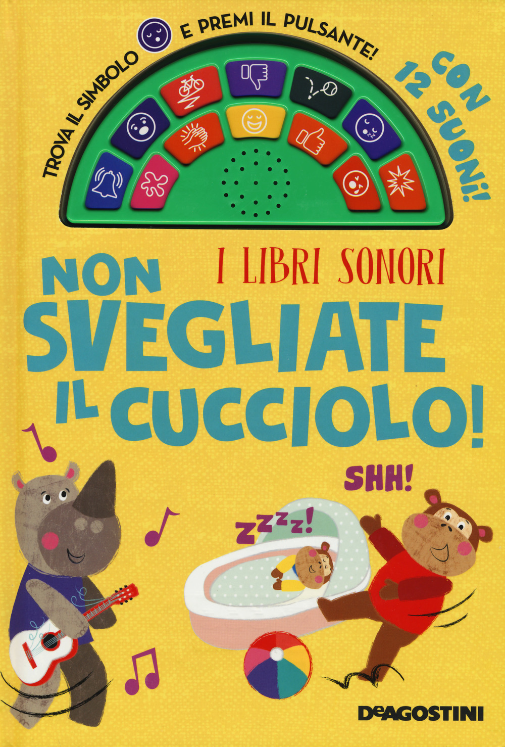Non svegliate il cucciolo! I libri sonori