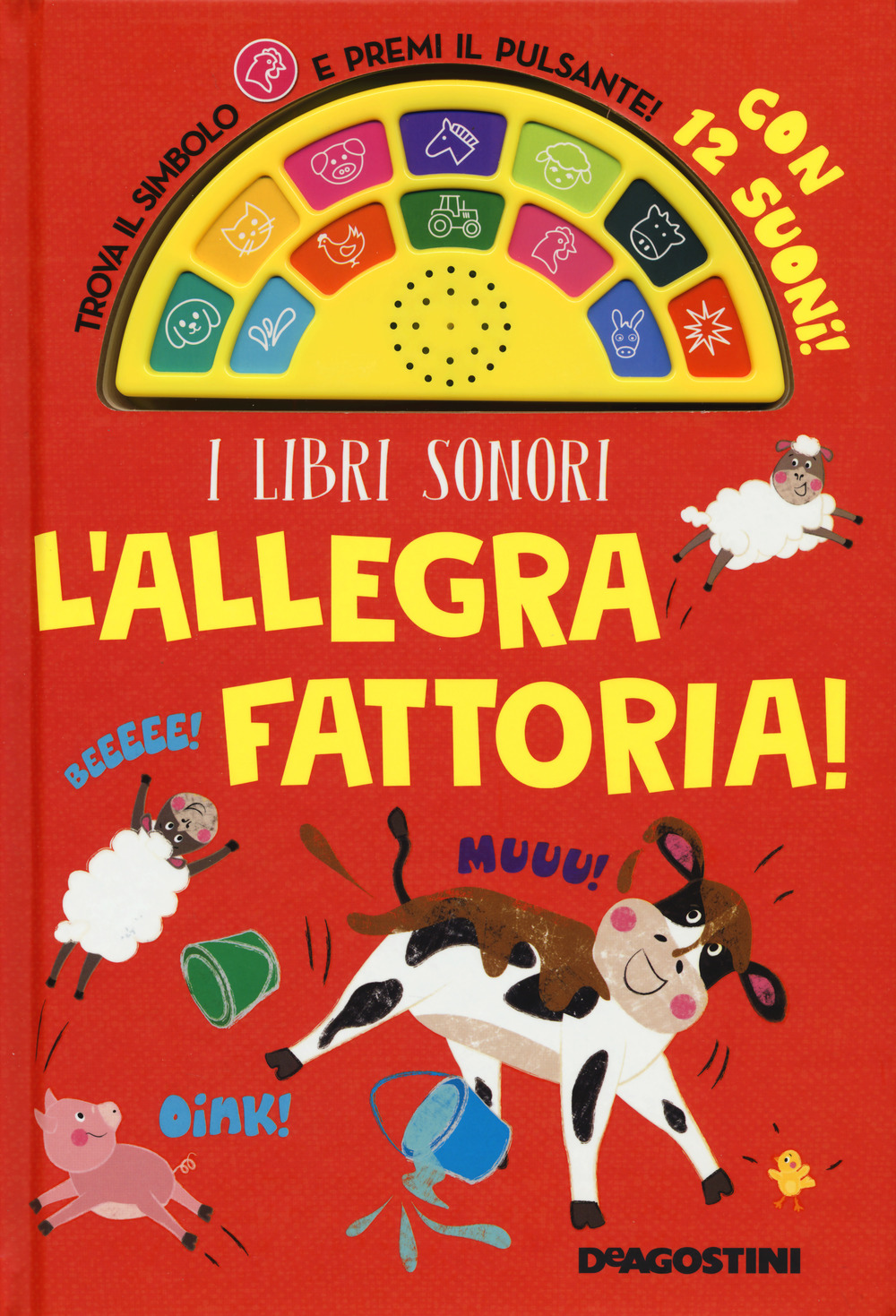 L'allegra fattoria! Libro sonoro