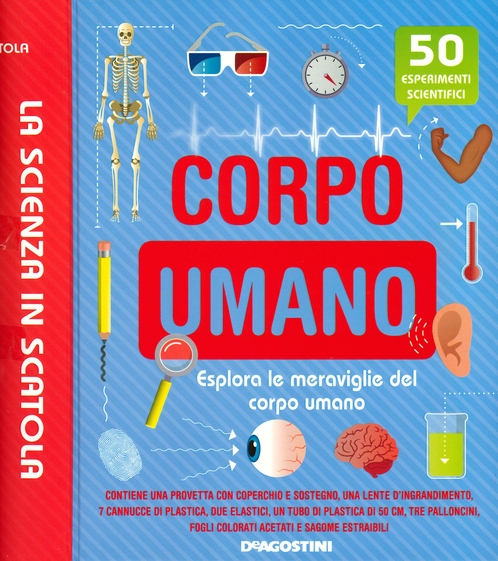 Corpo umano. Esplora le meraviglie del corpo umano. La scienza in scatola