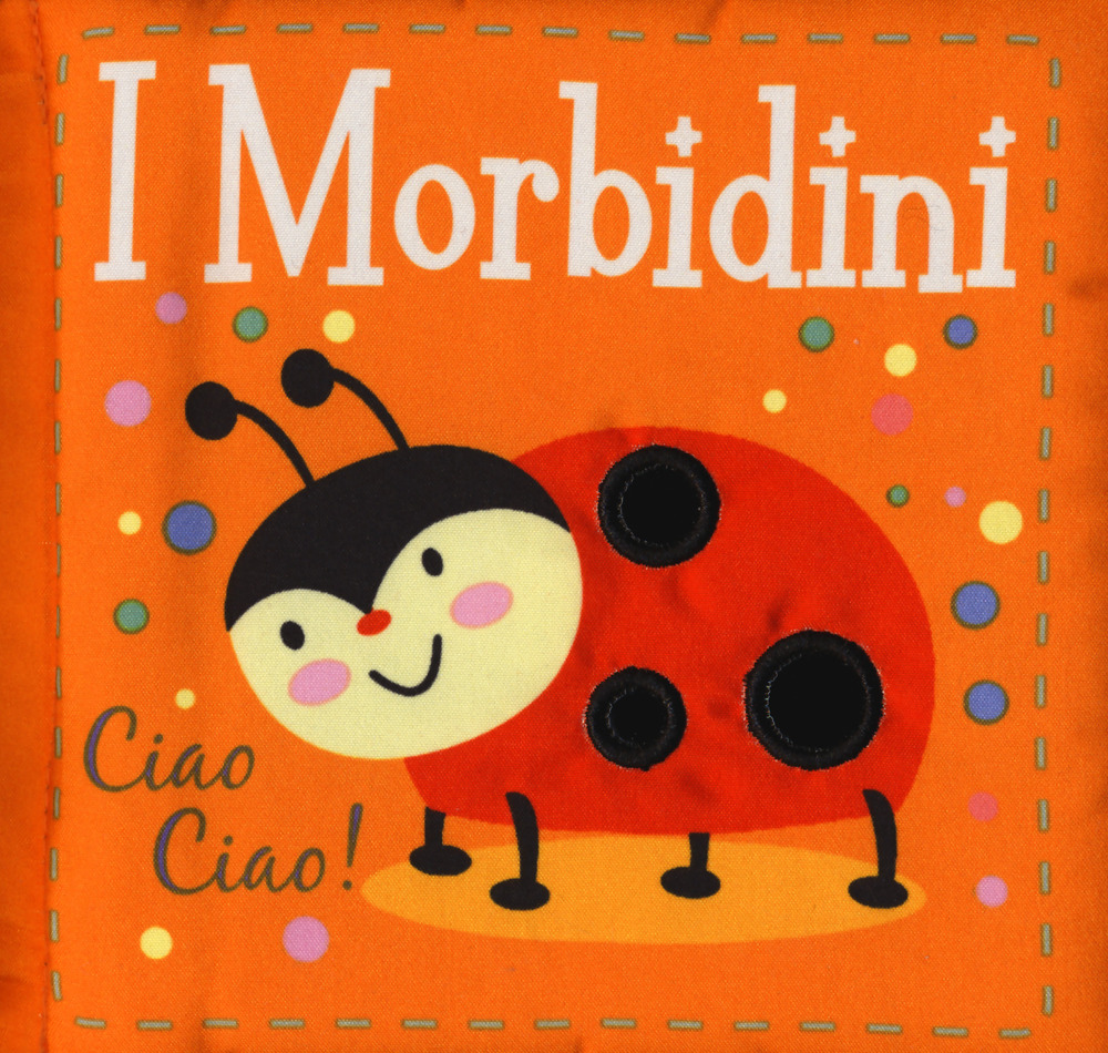 Ciao ciao! I morbidini