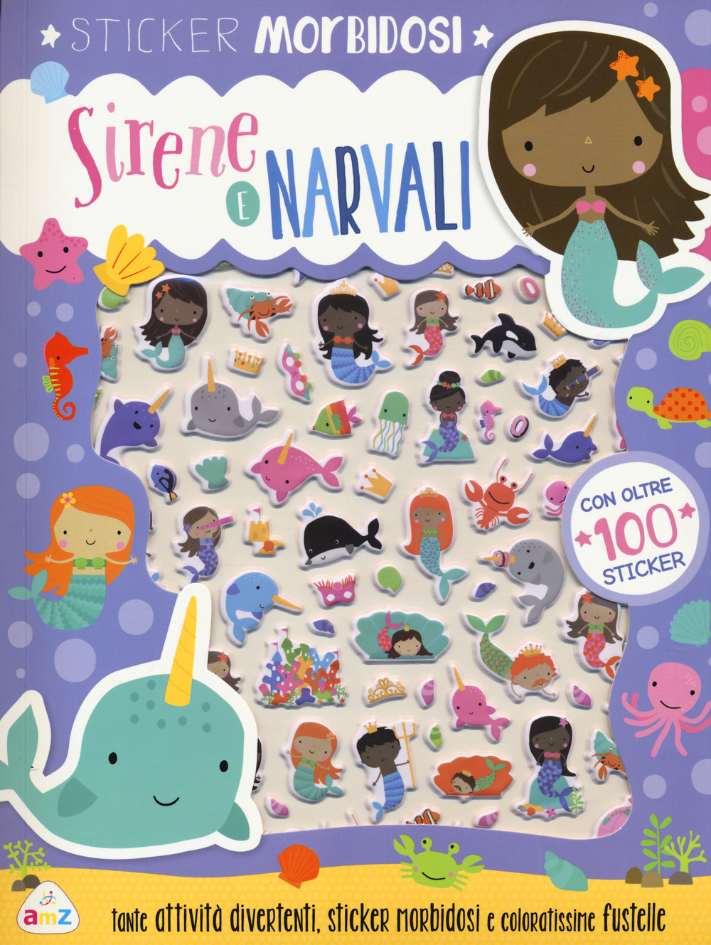 Narvali e sirene. Sticker morbidosi. Con adesivi