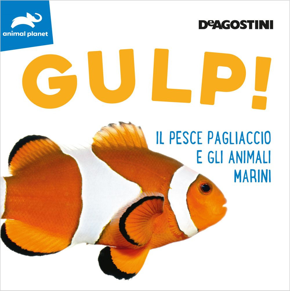 Gulp! Il pesce pagliaccio e gli animali marini