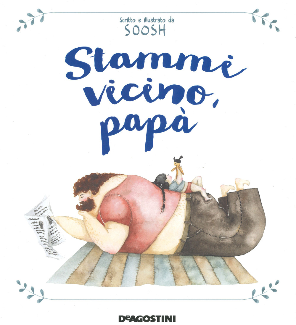 Stammi vicino, papà