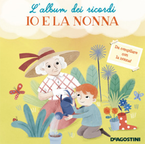 Io e la nonna. L'album dei ricordi