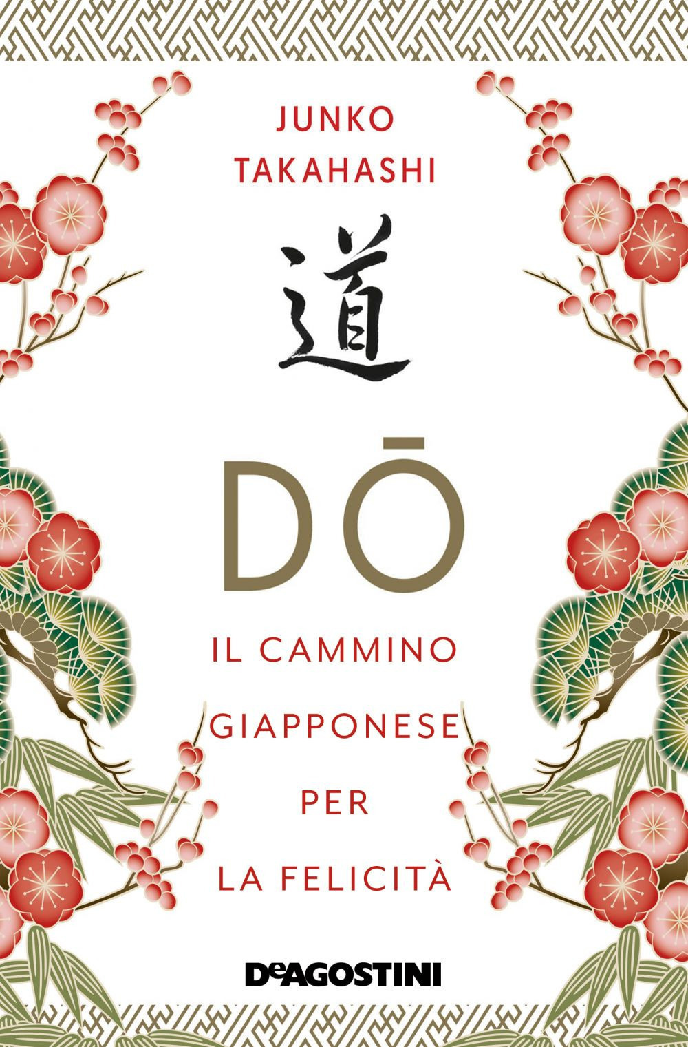 Do. Il cammino giapponese per la felicità