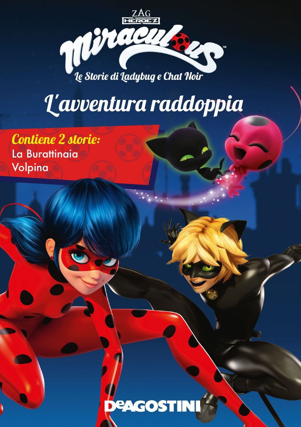 L'avventura raddoppia: La burattinaia-Volpina. Miraculous. Le storie di Ladybug e Chat Noir