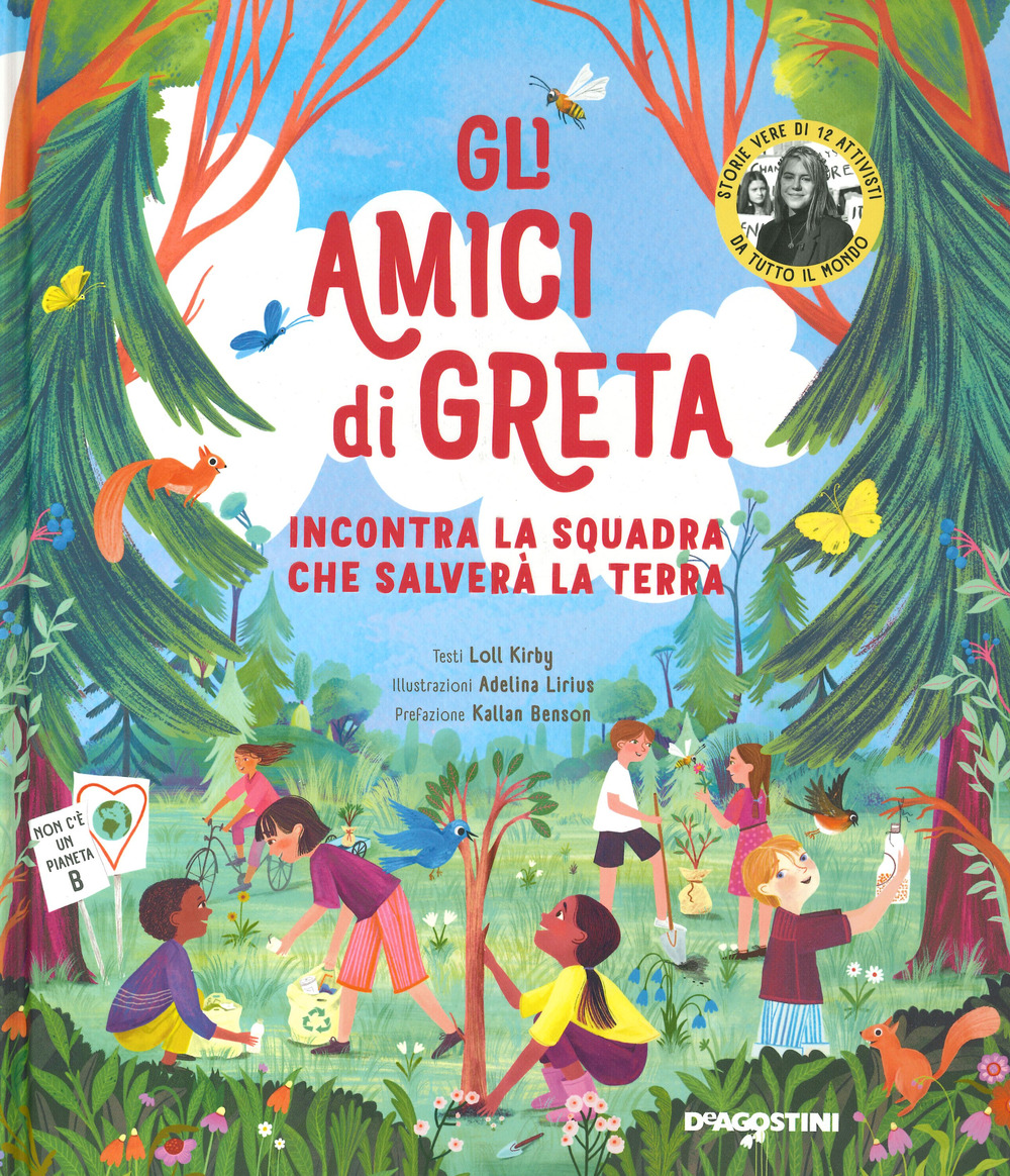 Gli amici di Greta. Incontra la squadra che salverà la Terra