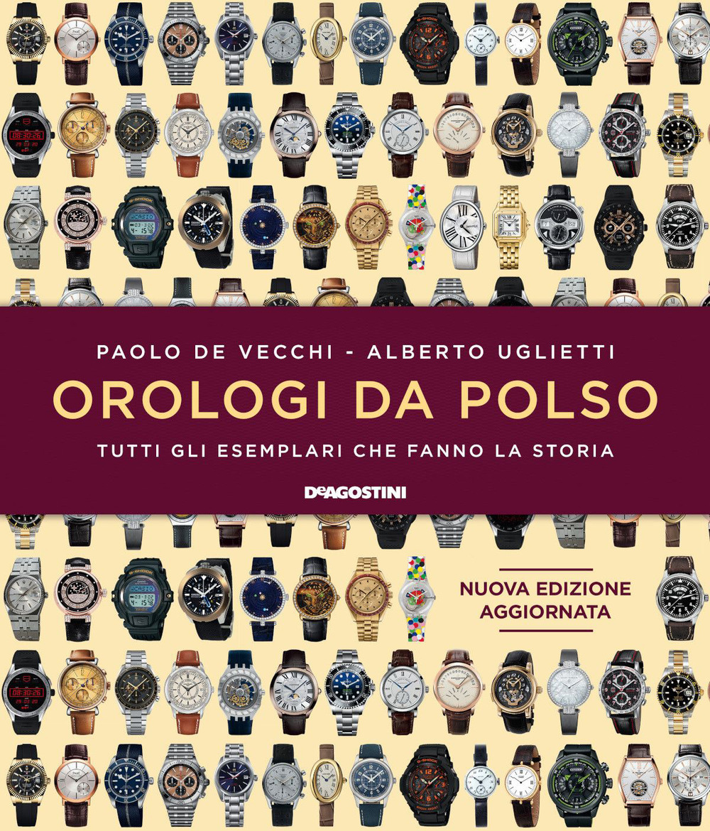 Orologi da polso. Tutti gli esemplari che fanno la storia