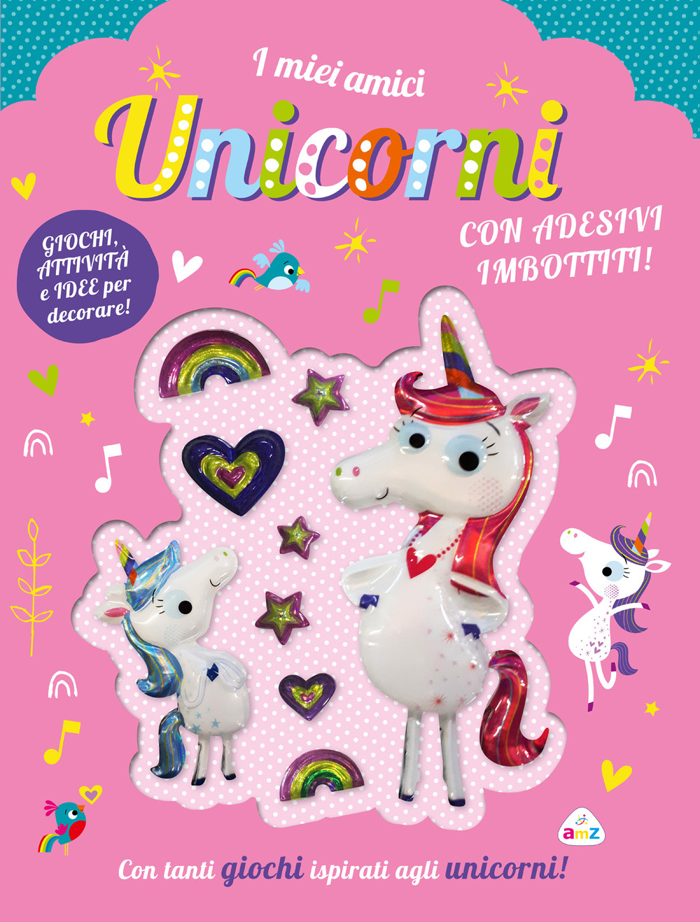 I miei amici unicorni. Con adesivi