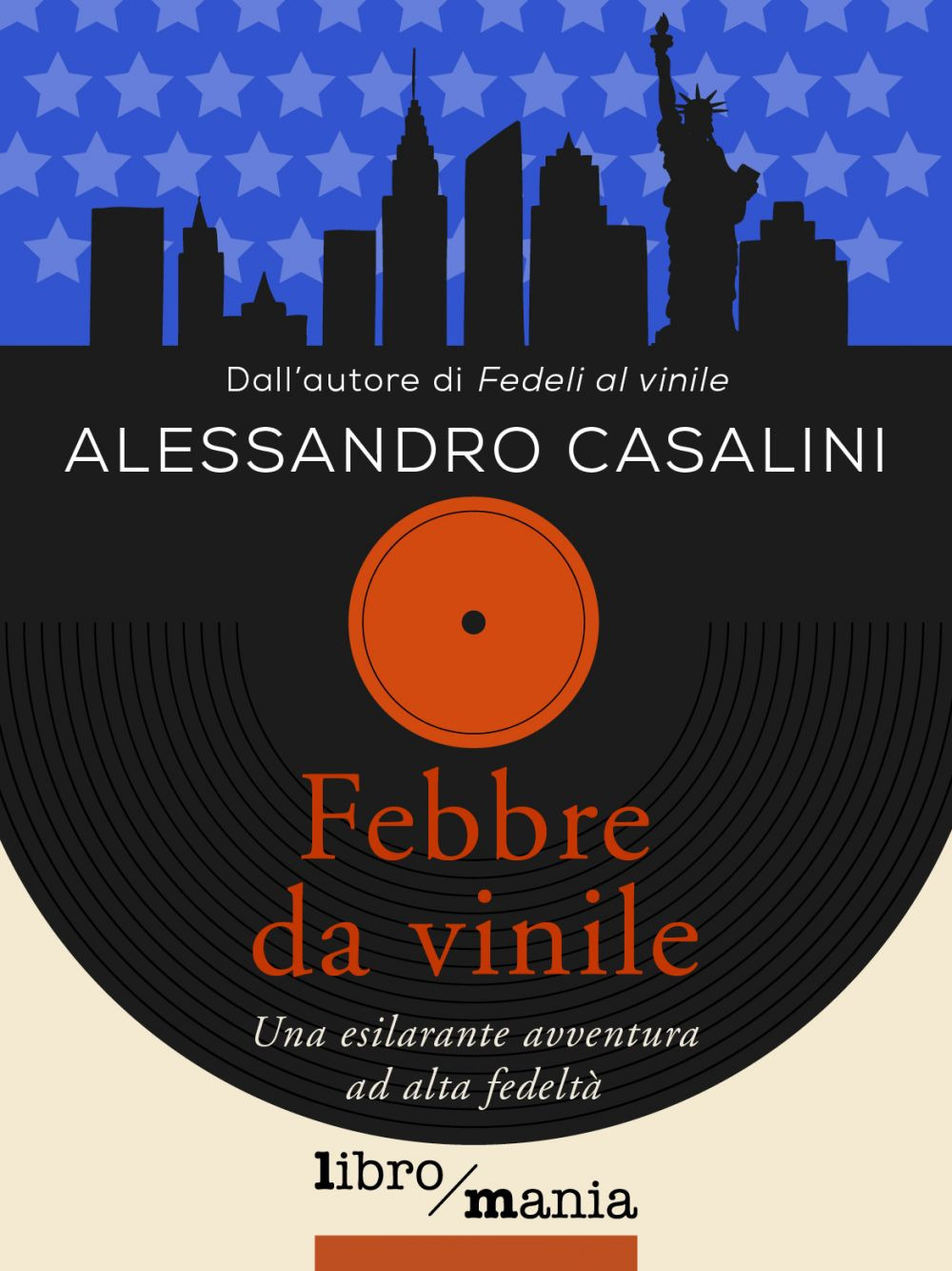 Febbre da vinile. Una esilarante avventura ad alta fedeltà