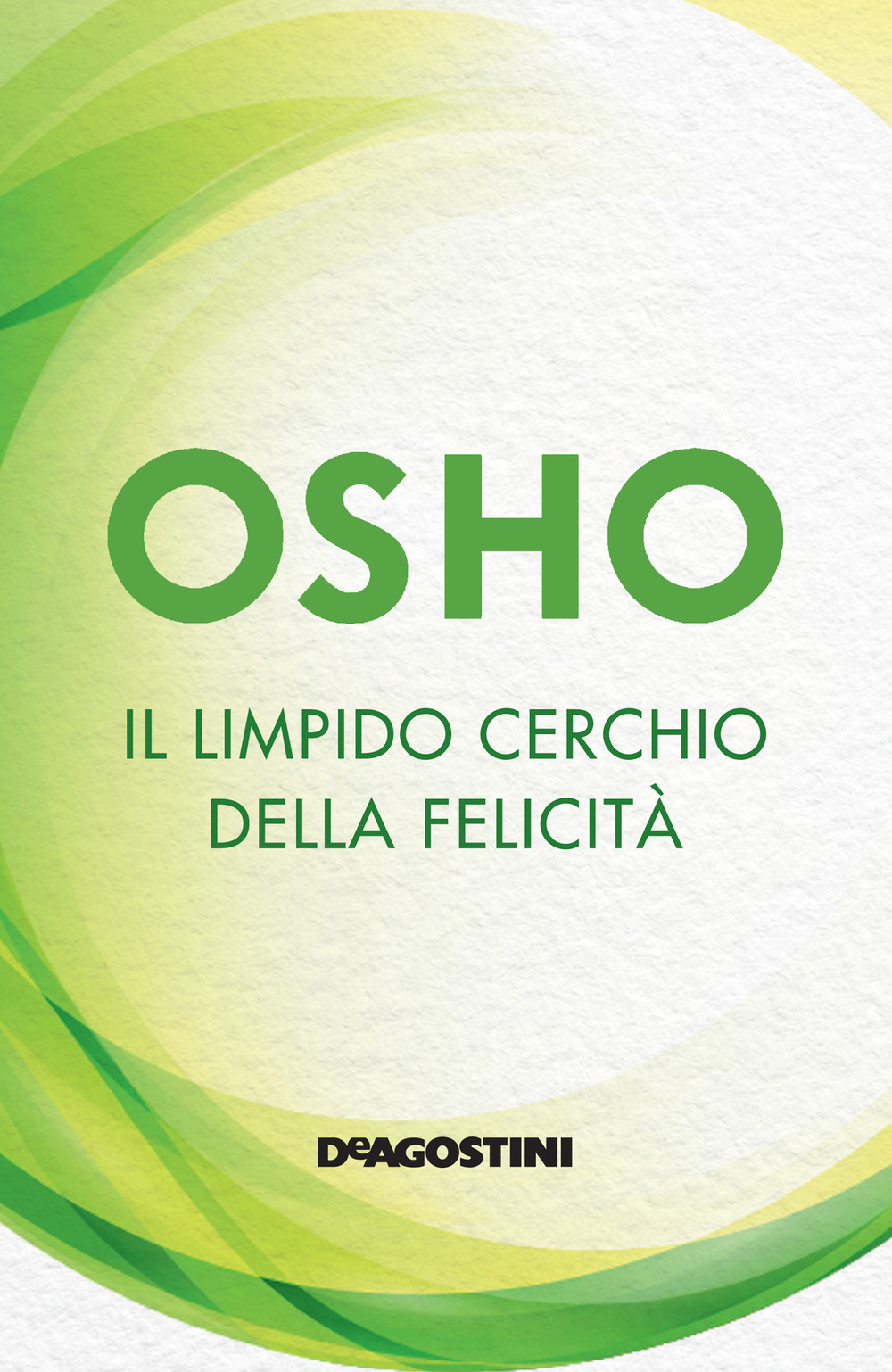 Il limpido cerchio della felicità