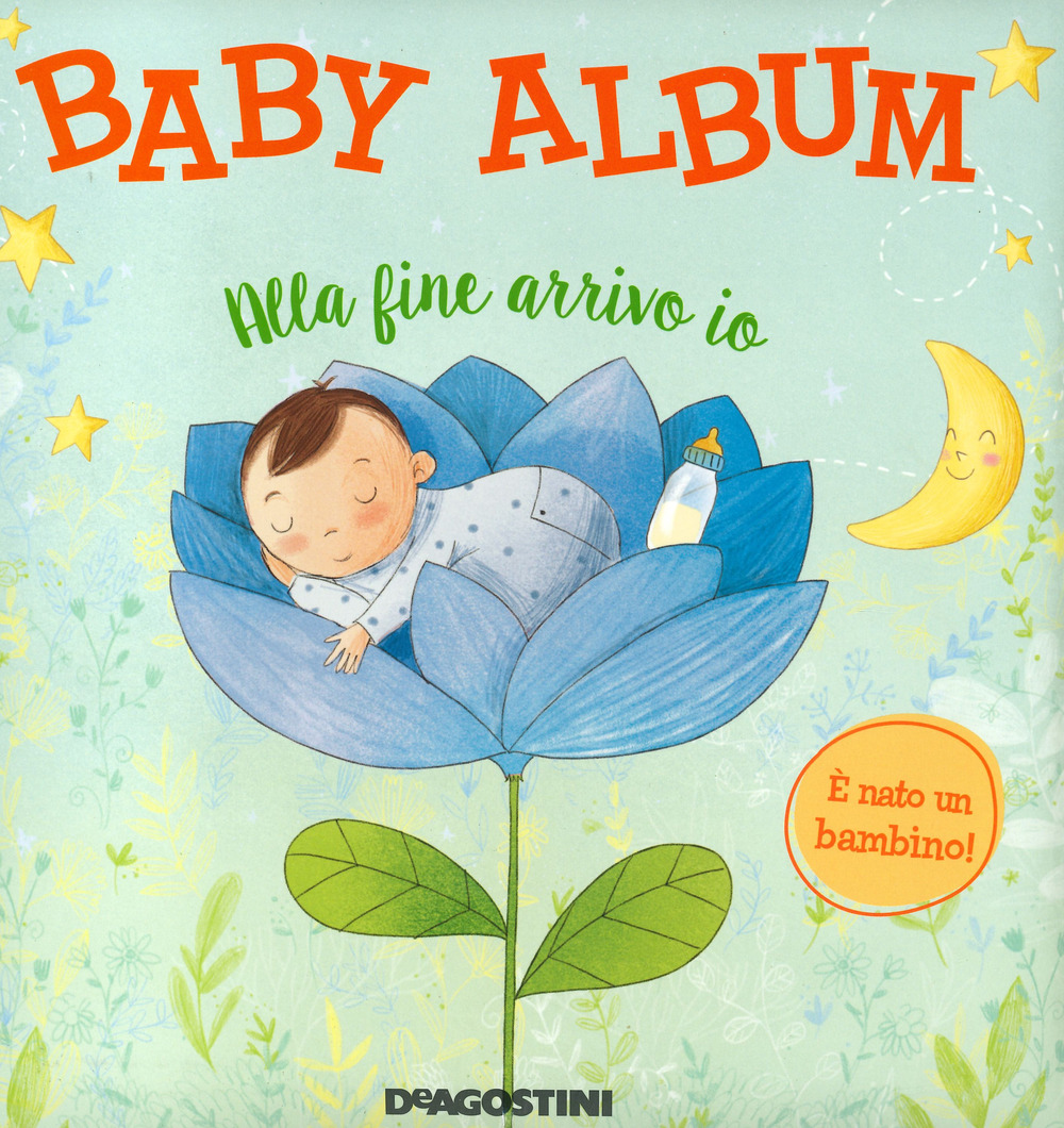 Baby album. Alla fine arrivo io. È nato un bambino!