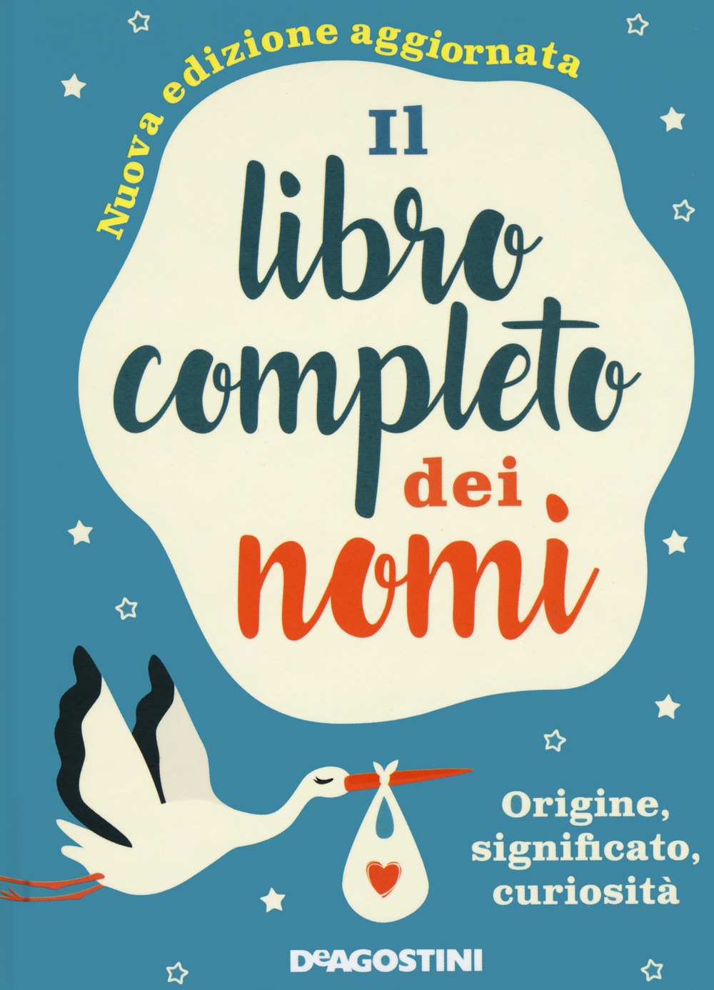 Il libro completo dei nomi. Origine, significato, curiosità
