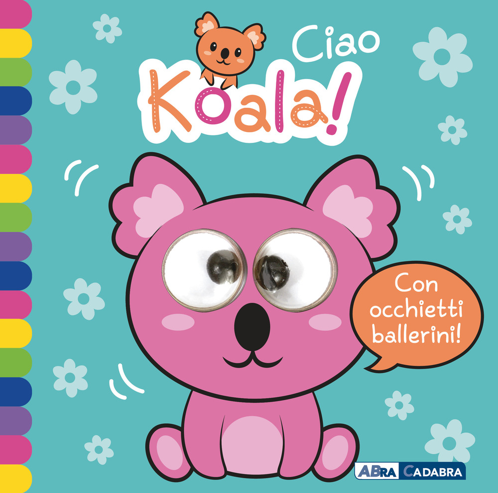 Ciao koala! Occhietti ballerini