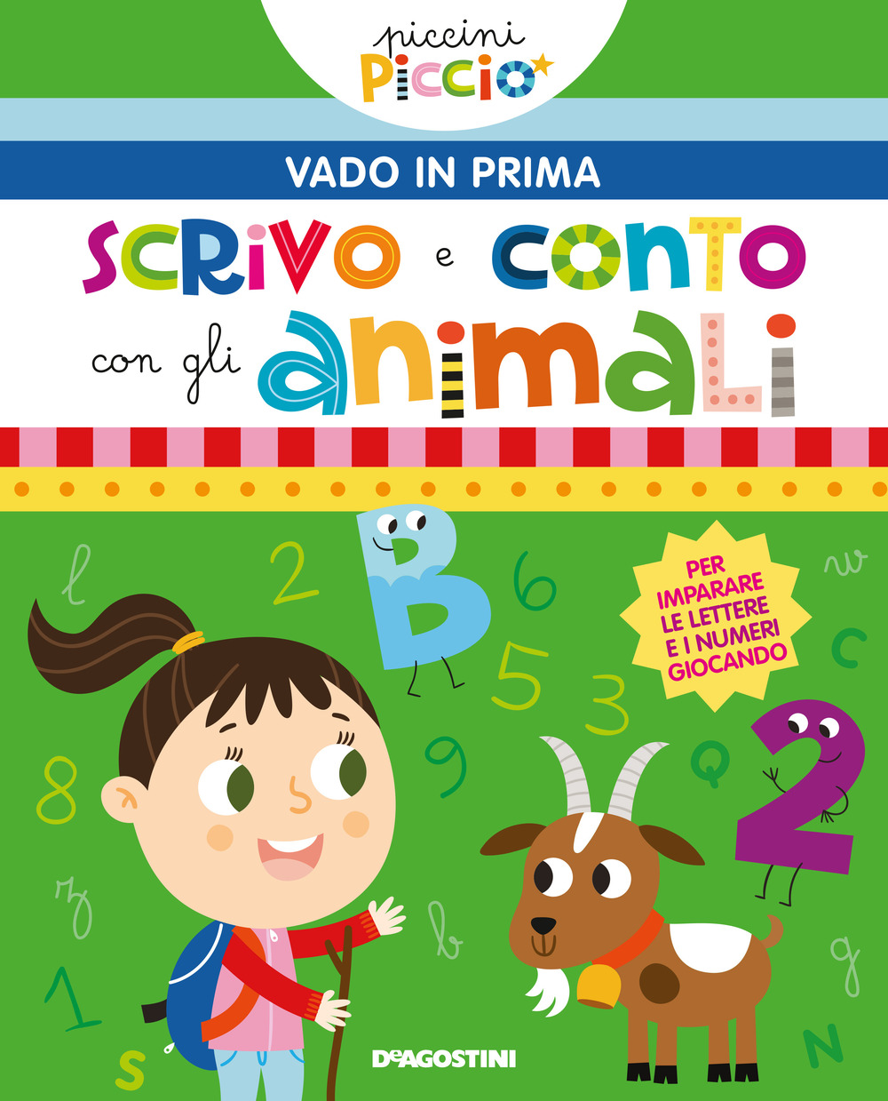 Scrivo e conto con gli animali. Piccini picciò. Vado in prima