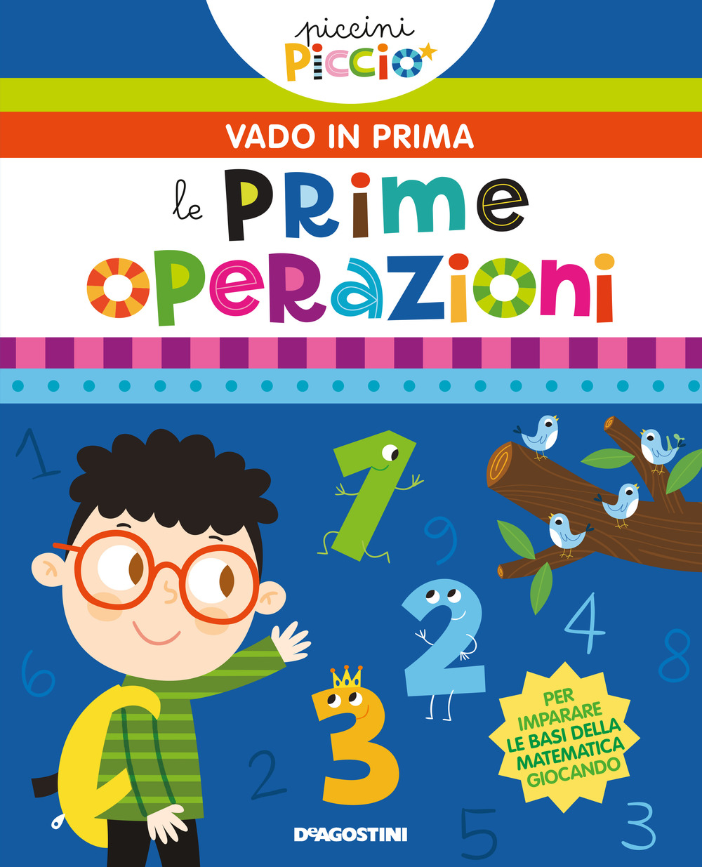 Le mie prime operazioni. Piccini picciò. Vado in prima