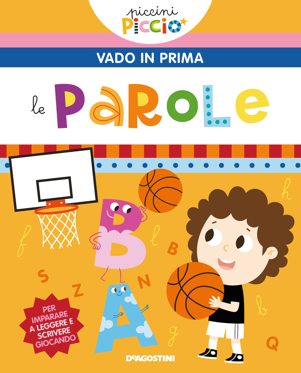 Le parole. Piccini picciò. Vado in prima