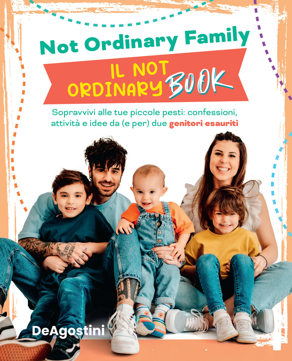 Il Not Ordinary Book. Sopravvivi alle tue piccole pesti: confessioni, attività e idee da (e per) due genitori esauriti