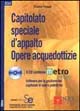 Capitolato speciale d'appalto. Opere acquedottizie