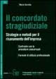 Il concordato stragiudiziale. Strategie e metodi per il risanamento dell'impresa