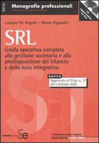 Srl. Guida operativa completa alla gestione societaria e alla predisposizione del bilancio e della nota integrativa