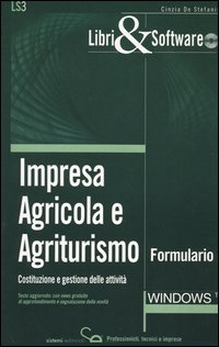 Impresa agricola e agriturismo. Costituzione e gestione delle attività. Formulario