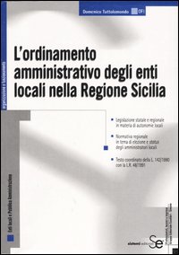 L'ordinamento amministrativo degli enti locali nella Regione Sicilia
