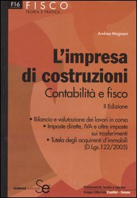 L'impresa di costruzioni. Contabilità e fisco