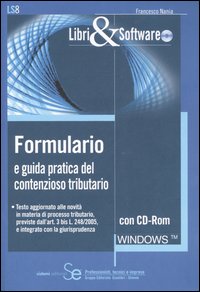 Formulario e guida pratica del contenzioso tributario