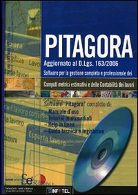 Pitagora. Software per la gestione completa e professionale dei computi metrici estimativi e delle contabilità dei lavori