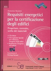 Requisiti energetici per la certificazione degli edifici. Progettare, costruire, scelta dei materiali