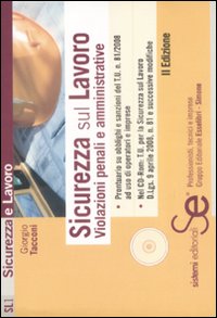Sicurezza sul lavoro. Violazioni penali e amministrative